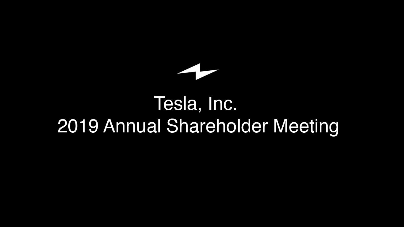 Tesla, Inc. 2019 Annual Shareholder Meeting Tesla Events Calendar